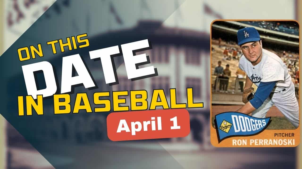 On This Date in baseball April 1
