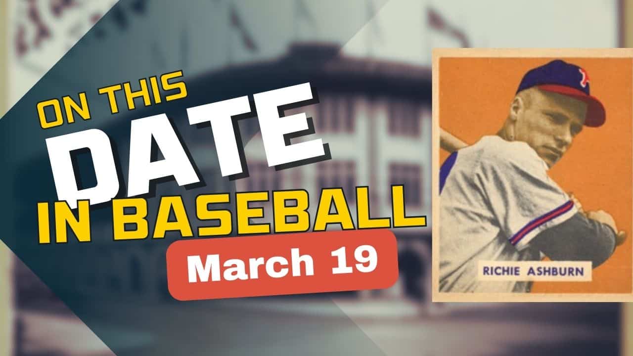 On This Date in baseball March 19