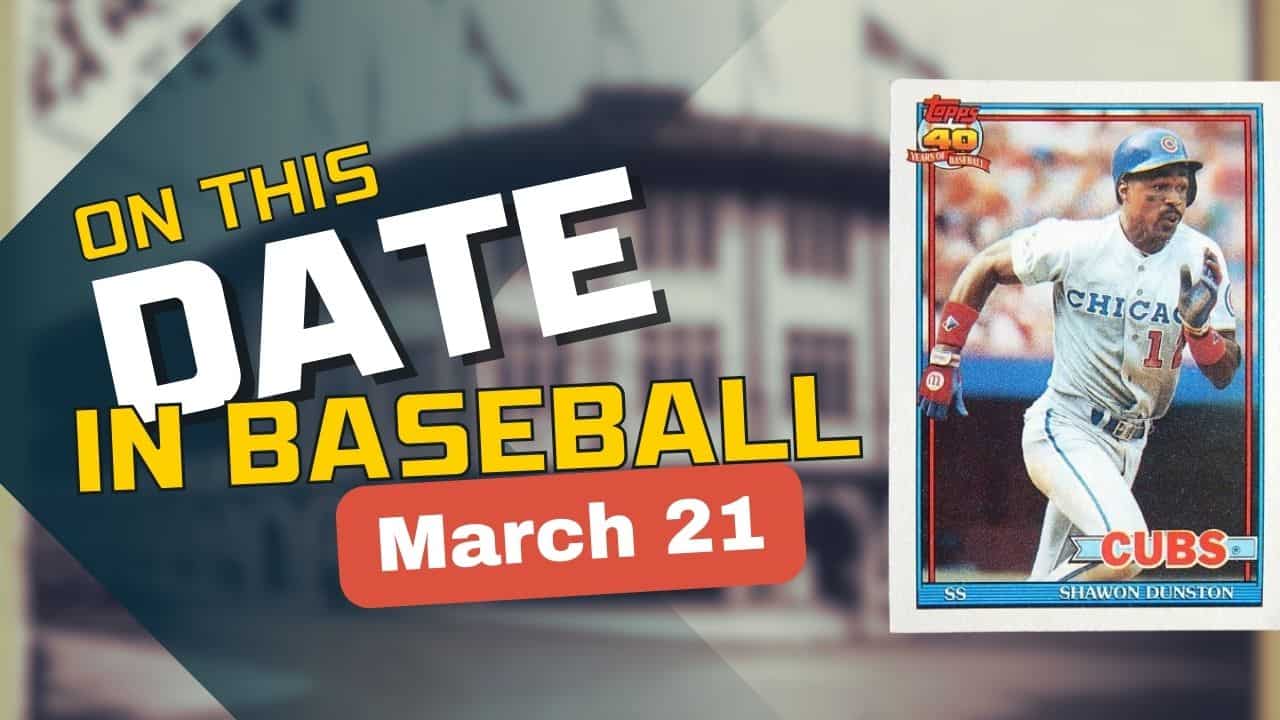 On This Date in baseball March 21