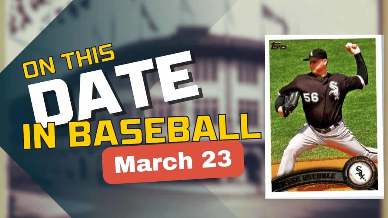On This Date in baseball March 23