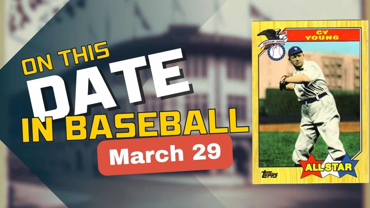 On This Date in baseball March 29
