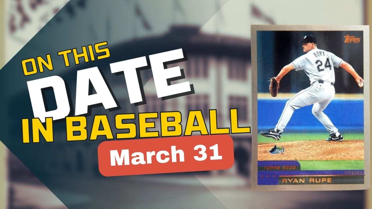 On This Date in baseball March 31
