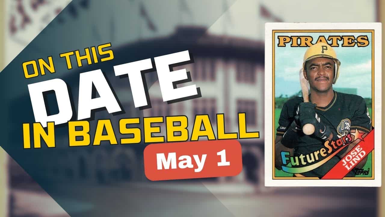 On This Date in baseball May 1