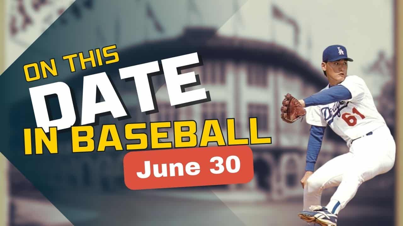 On This Date in baseball June 30
